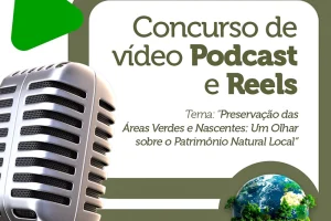 Concurso de vídeo Podcast e Reels engaja jovens na pauta ambiental - Foto: Prefe