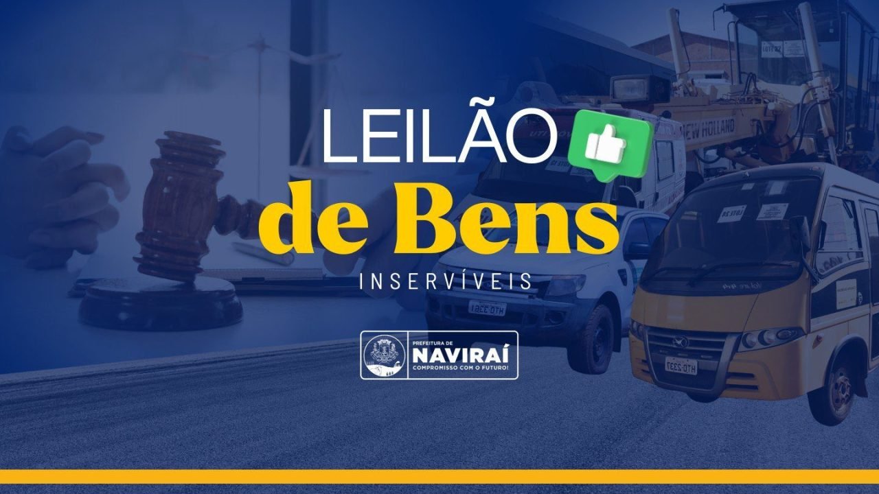 Prefeitura de Naviraí Abre Visitação e Realiza Leilão On-line de Bens Municipais