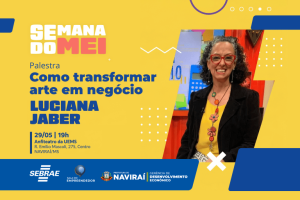 Foto: Naviraí encerra Semana do MEI com Luciana Jaber nesta sexta-feira